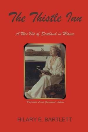 The Thistle Inn de Hilary E. Bartlett