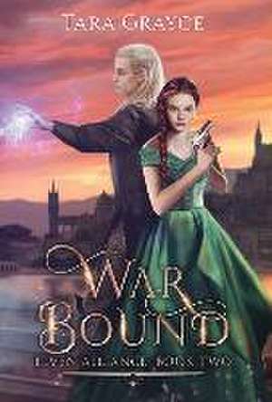 War Bound de Tara Grayce