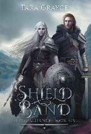 Shield Band de Tara Grayce