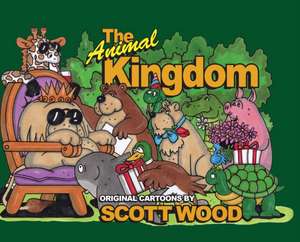 The Animal Kingdom de Scott Wood