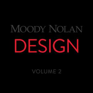 MOODY NOLAN DESIGN VOLUME 2 de Moody Nolan