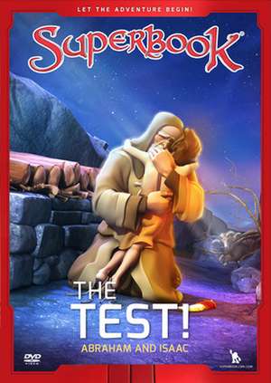 Superbook the Test!: Abraham and Isaac de Cbn