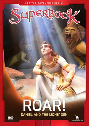 Superbook Roar!: Daniel and the Lion's Den de Cbn