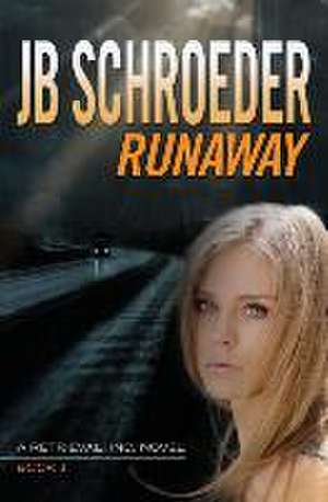 Runaway de Jb Schroeder