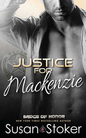 Justice for Mackenzie de Susan Stoker