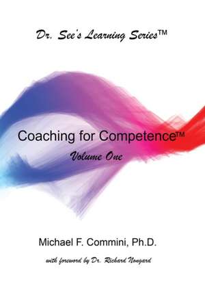 Coaching for Competence de Michael F Commini