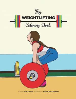 My Weightlifting Coloring Book de Ivan Rojas