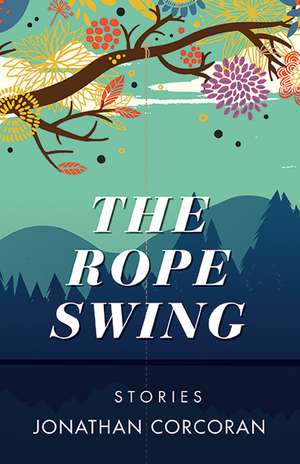 The Rope Swing de Jonathan Corcoran
