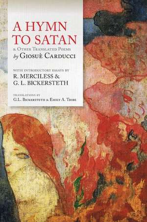 A Hymn To Satan: & Other Translated Poems de Giosue Carducci