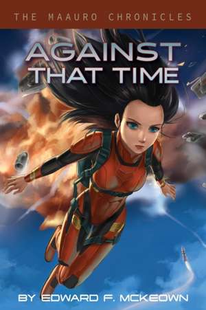 Against That Time de Edward McKeown