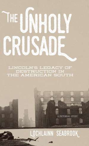 The Unholy Crusade de Lochlainn Seabrook