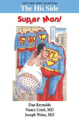 The His Side: Supper Man!: The Funny Side Collection de Nancy Cetel