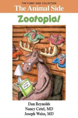 The Animal Side: Zootopia!: The Funny Side Collection de Nancy Cetel