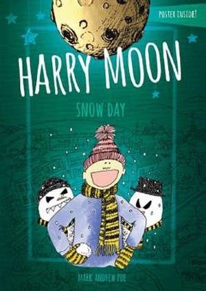 Harry Moon Snow Day Color Edition de Mark Andrew Poe