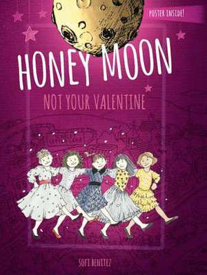 Honey Moon Not Your Valentine Color Edition de Sofi Benitez