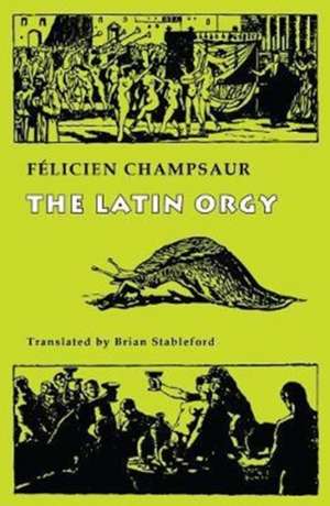 The Latin Orgy de Félicien Champsaur