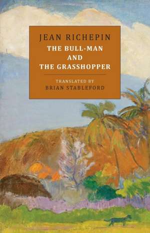 The Bull-Man and the Grasshopper de Jean Richepin