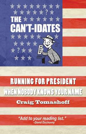 The Can't-idates de Craig Tomashoff