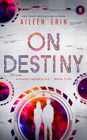 On Destiny de Aileen Erin