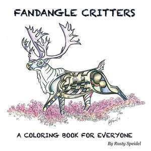 FANDANGLE CRITTERS de Rusty Speidel