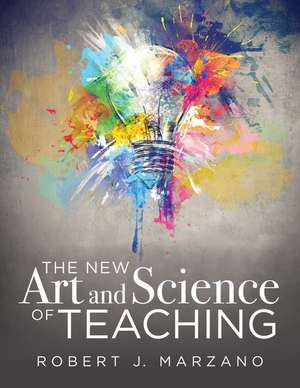 The New Art and Science of Teaching de Robert J. Marzano