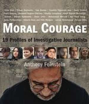 Moral Courage de Anthony Feinstein