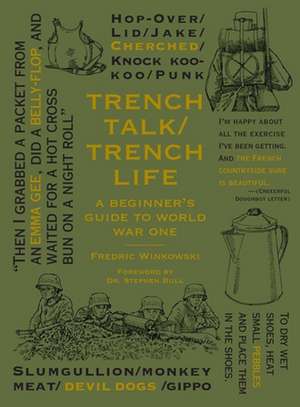 Trench Talk, Trench Life de Frederic Winkowski