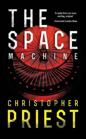 The Space Machine (Valancourt 20th Century Classics) de Christopher Priest