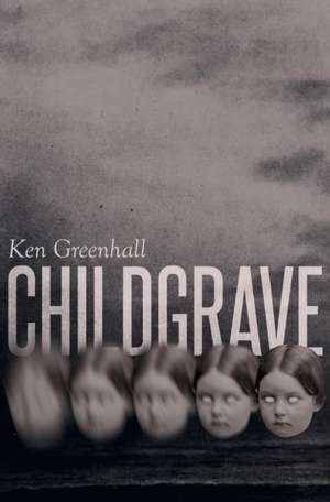 Childgrave de Ken Greenhall