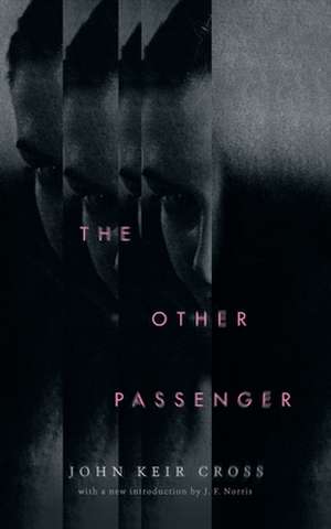 The Other Passenger (Valancourt 20th Century Classics) de John Keir Cross