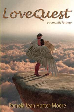 LoveQuest de Pamela Jean Horter-Moore