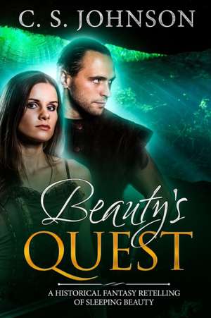 Beauty's Quest de C. S. Johnson