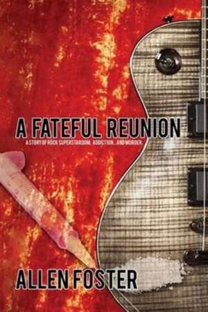 A Fateful Reunion de Allen Foster