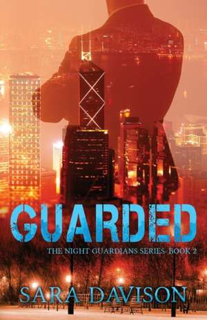 Guarded de Sara Davison