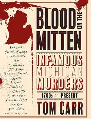 Blood on the Mitten de Tom Carr