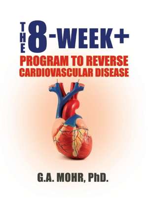 The 8-Week + de G. A. Mohr