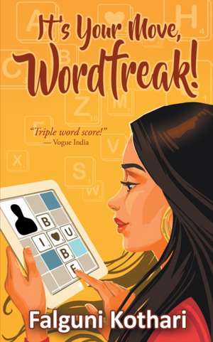 It's Your Move, Wordfreak! de Falguni Kothari