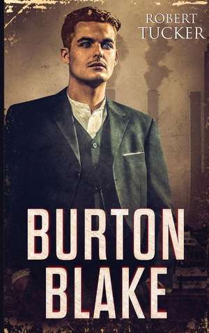 Burton Blake de Robert Tucker