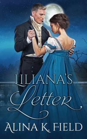 Liliana's Letter de Alina K. Field