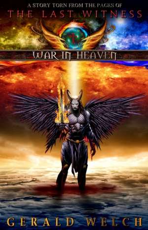 War In Heaven de Gerald Welch