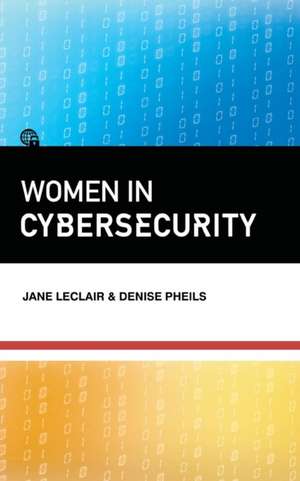 Women in Cybersecurity de Jane Leclair