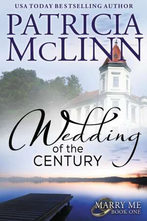 Wedding of the Century de Patricia McLinn