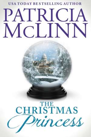 The Christmas Princess (The Wedding Series, Book 5) de Patricia McLinn