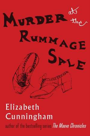 Murder at the Rummage Sale de Elizabeth Cunningham