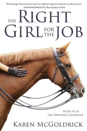 The Right Girl for the Job de Karen Mcgoldrick