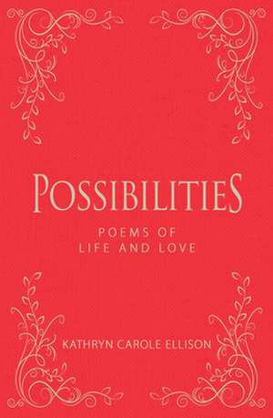 Possibilities de Kathryn Carole Ellison