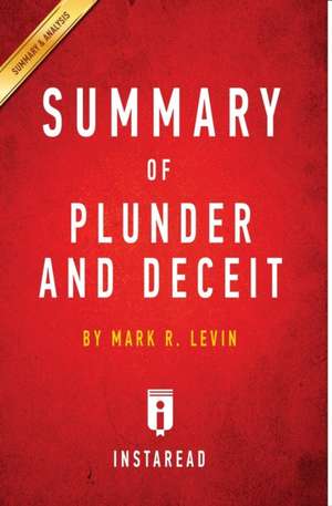 Summary of Plunder and Deceit de Instaread Summaries