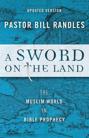 A Sword on the Land de Bill Randles