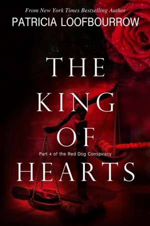 The King of Hearts de Patricia Loofbourrow