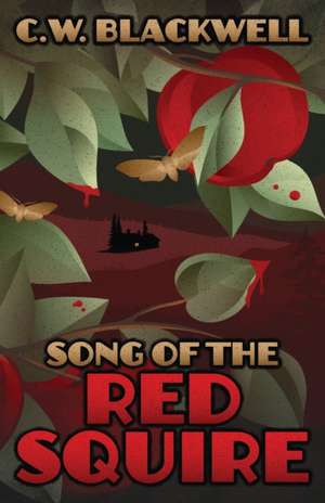 Song of the Red Squire de C. W. Blackwell